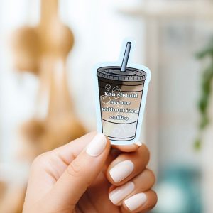 Product Image for You Should See Me Without Iced Coffee