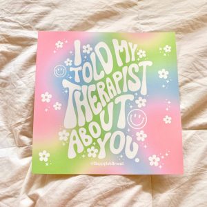 Product Image for I Told My Therapist About You Art Print – Mental Health Art